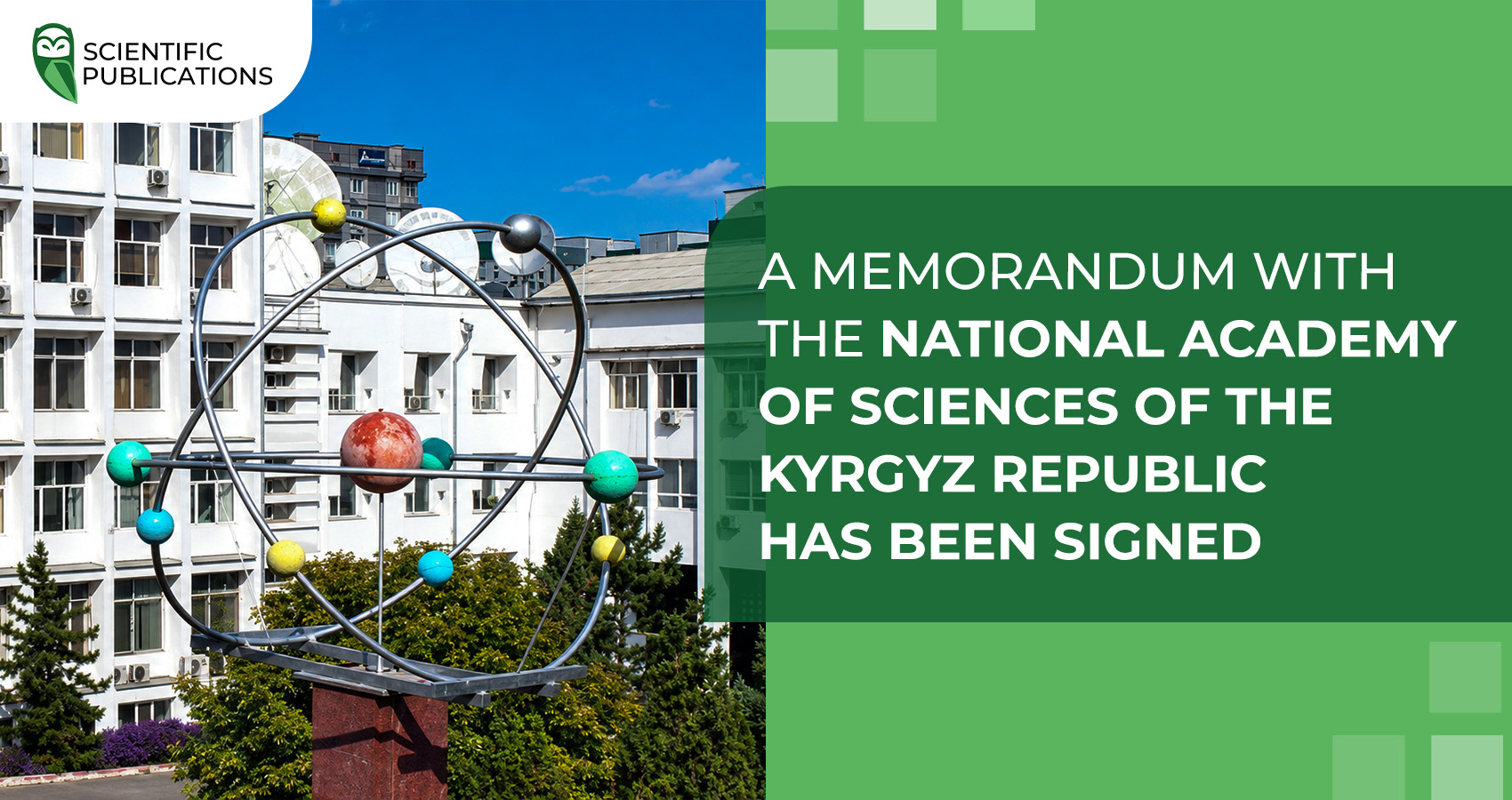 A memorandum with the National Academy of Sciences of the Kyrgyz Republic has been signed