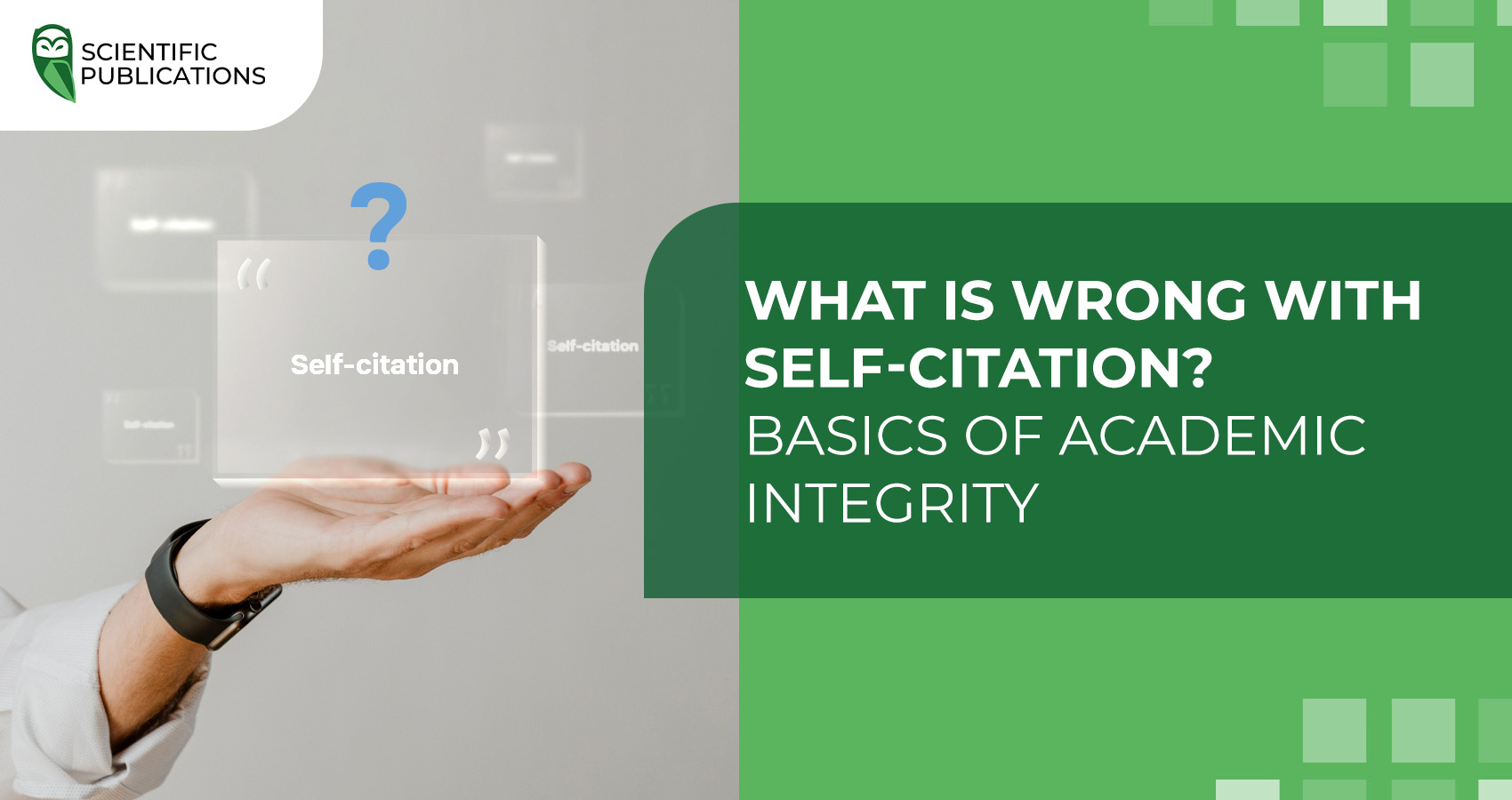 What's wrong with self-citation? The basics of academic integrity
