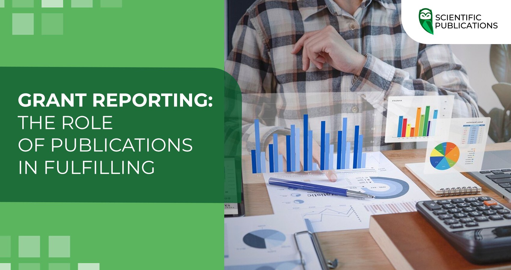 Grant reporting: The role of publications in fulfilling obligations