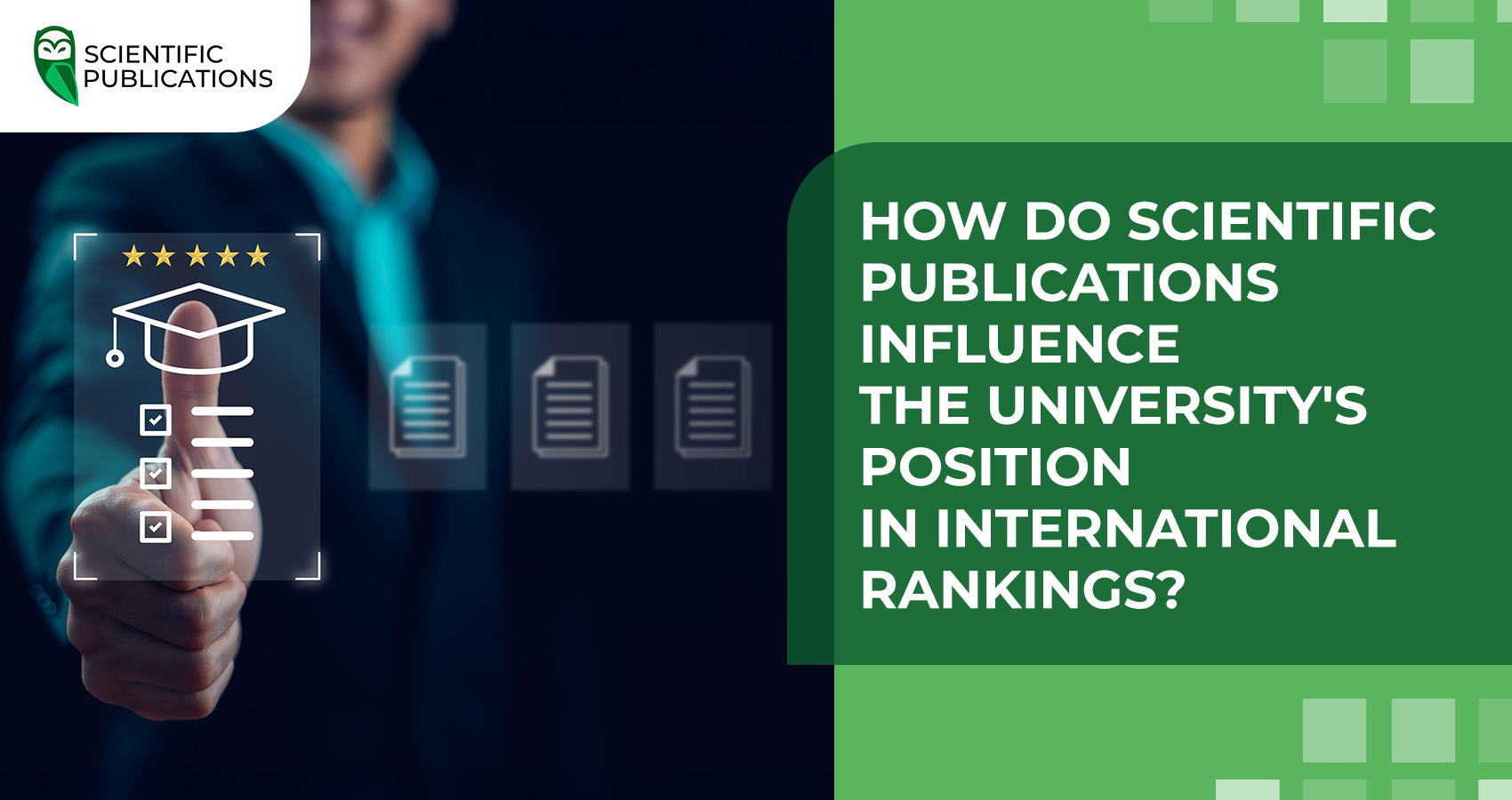 How do scientific publications influence the university's position in international rankings?