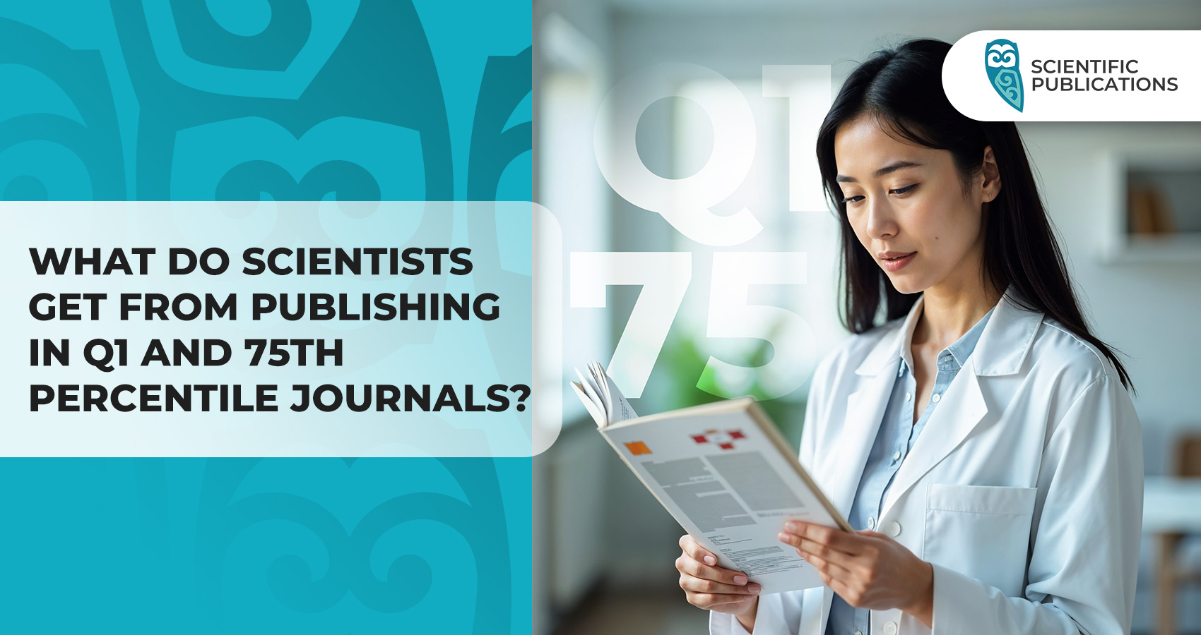 What do scientists get from publishing in Q1 and 75th percentile journals?