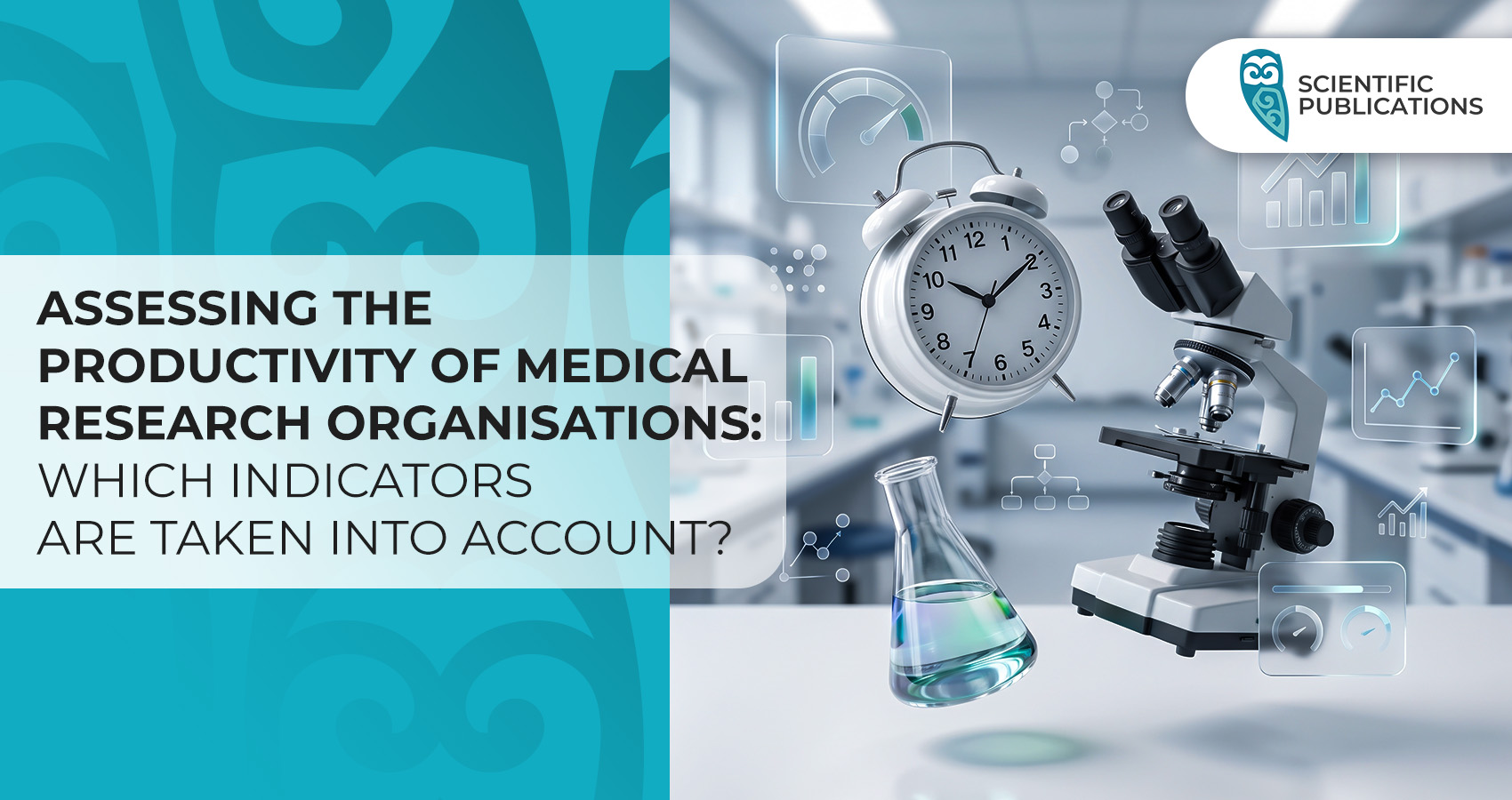 Assessing the productivity of medical research organisations: which indicators are taken into account?