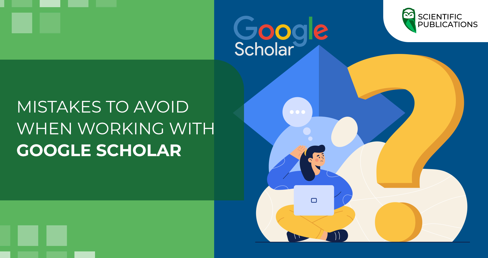 Mistakes to avoid when working with Google Scholar