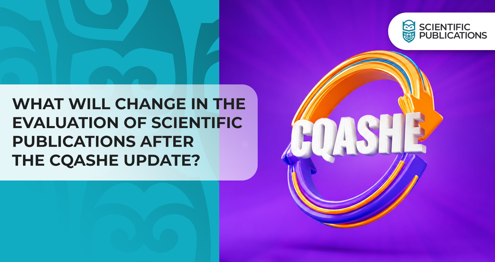 What will change in the evaluation of scientific publications after the CQASHE update?