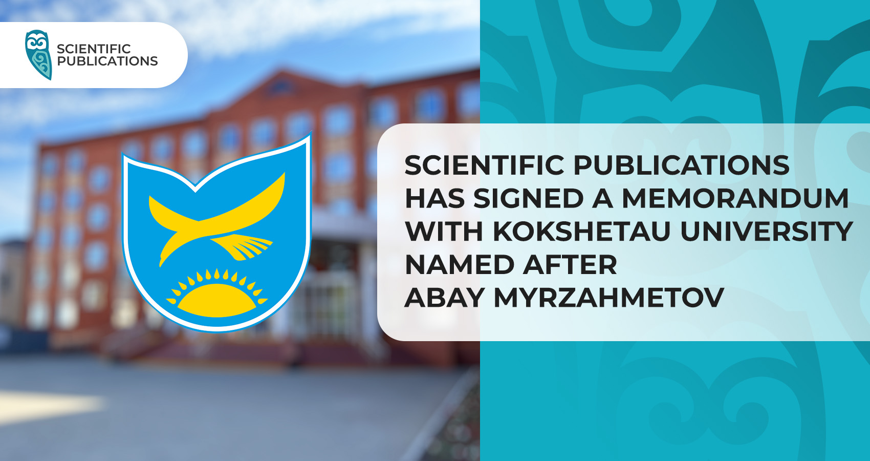 Scientific Publications has signed a memorandum with Kokshetau University Named after Abay Myrzahmetov