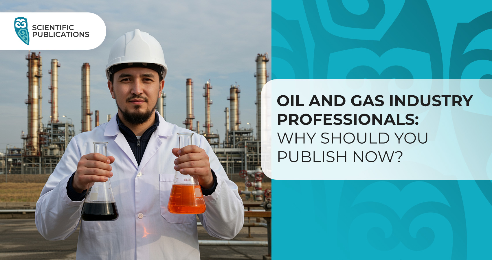 Oil and gas industry professionals: Why should you publish now?