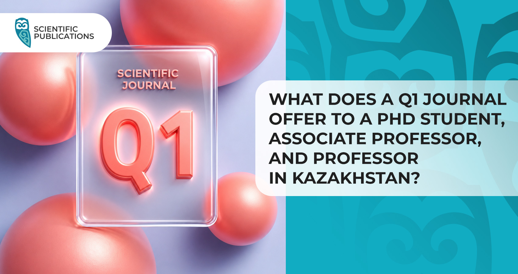 What does a Q1 journal offer to a PhD student, associate professor, and professor in Kazakhstan?