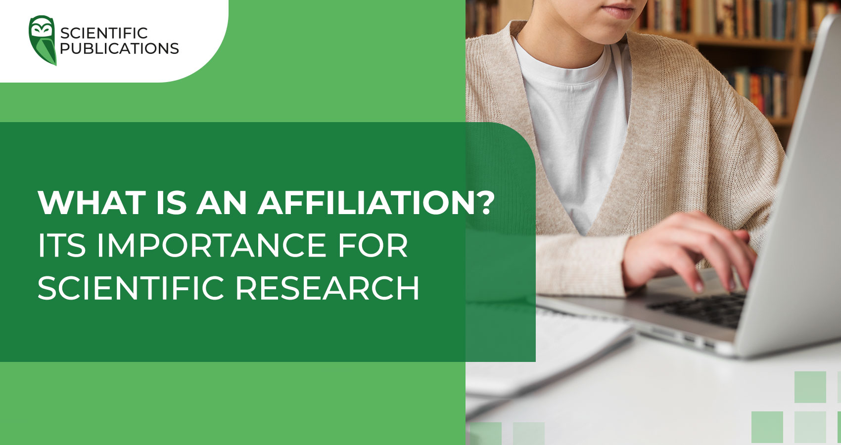What is an affiliation? Its importance for scientific research