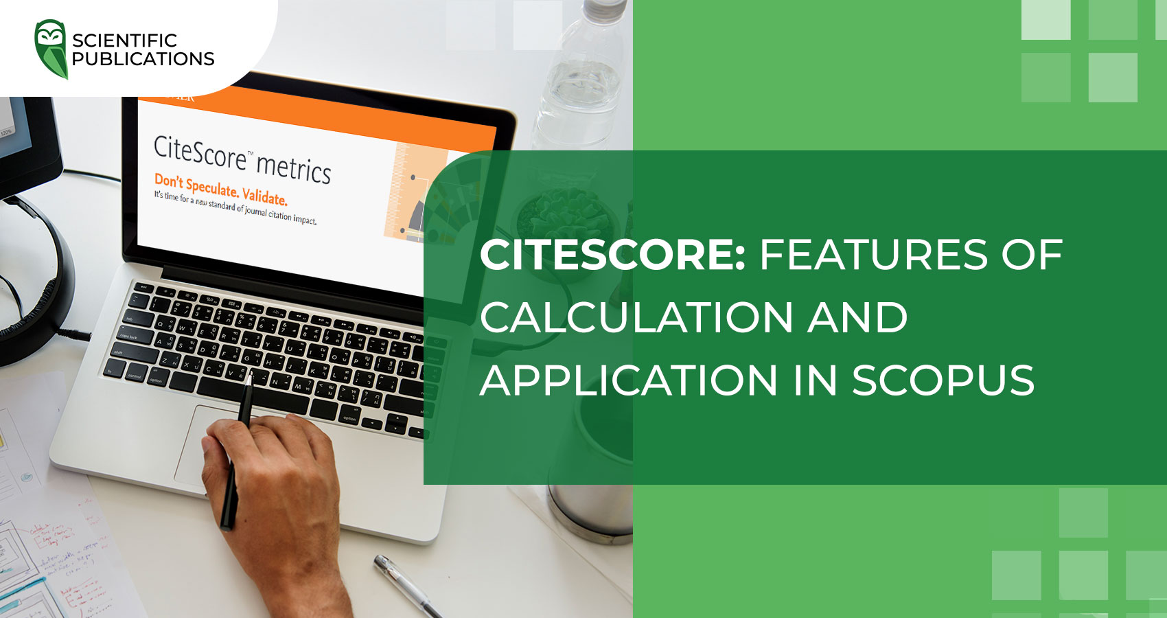 CiteScore: features of calculation and application in Scopus